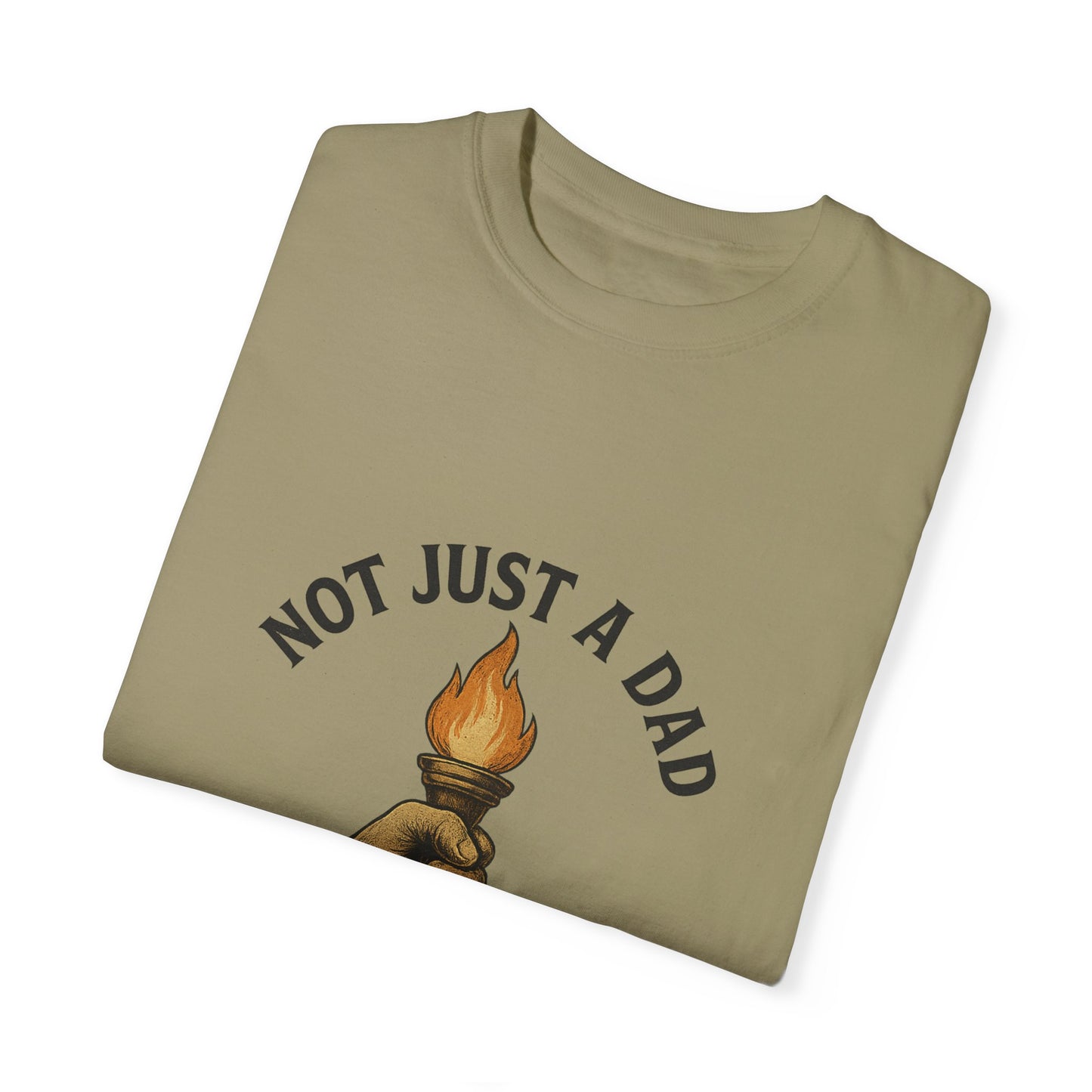 Not Just A Dad Unisex Garment-Dyed T-shirt - A Legacy Tribute Tee for Fathers