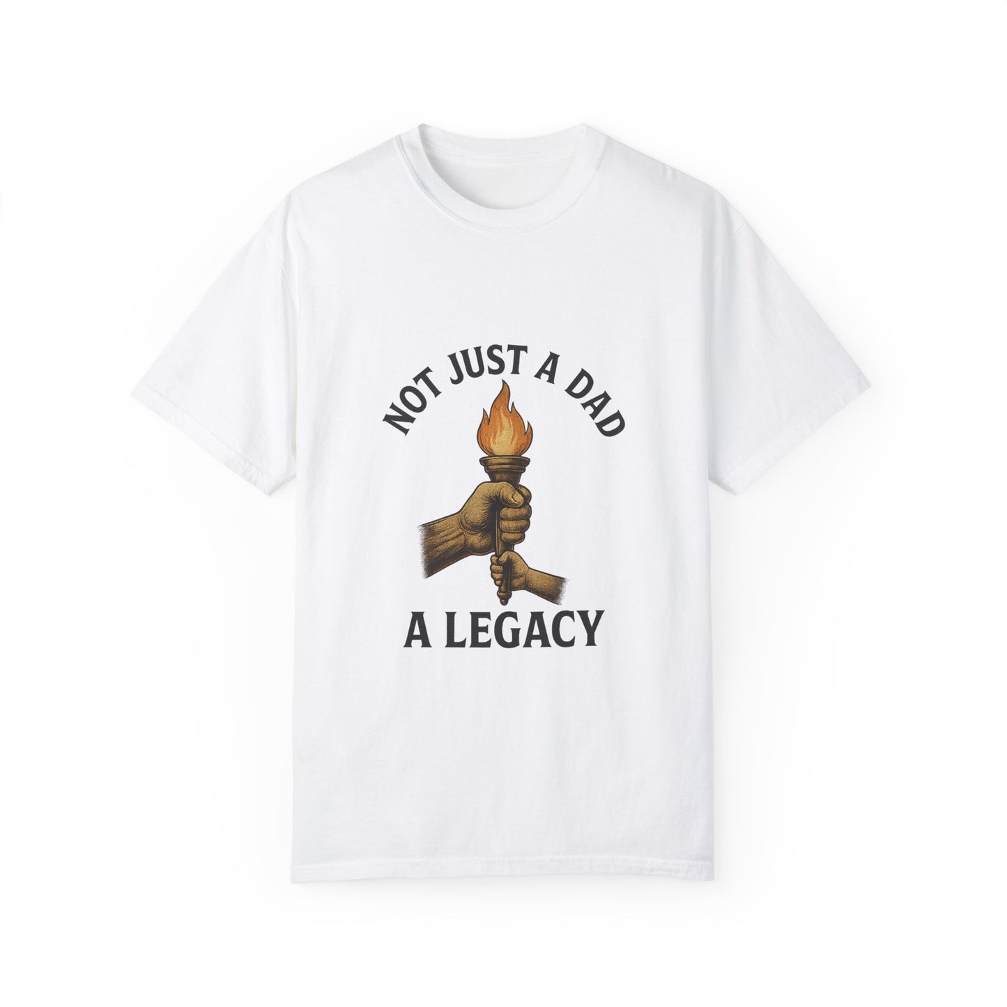 Not Just A Dad Unisex Garment-Dyed T-shirt - A Legacy Tribute Tee for Fathers