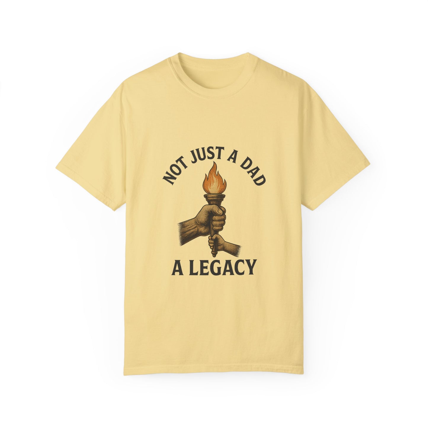 Not Just A Dad Unisex Garment-Dyed T-shirt - A Legacy Tribute Tee for Fathers