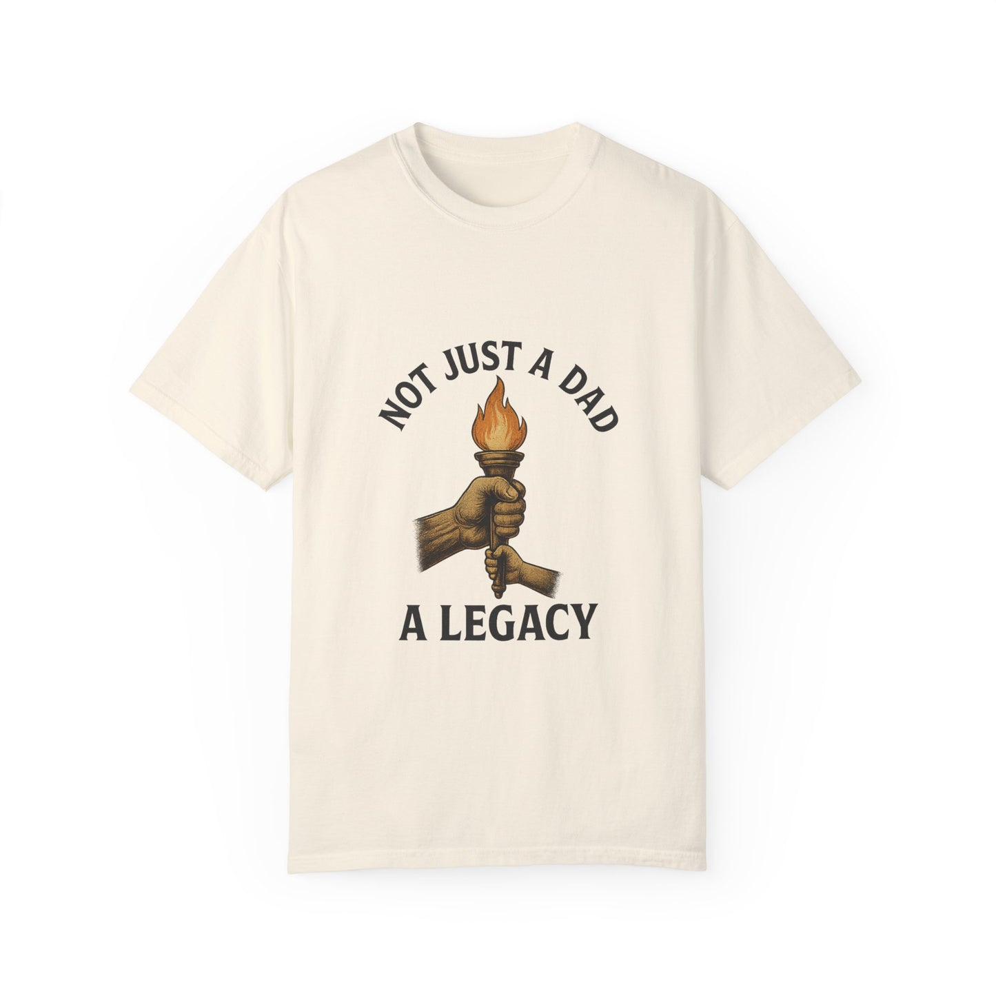 Not Just A Dad Unisex Garment-Dyed T-shirt - A Legacy Tribute Tee for Fathers